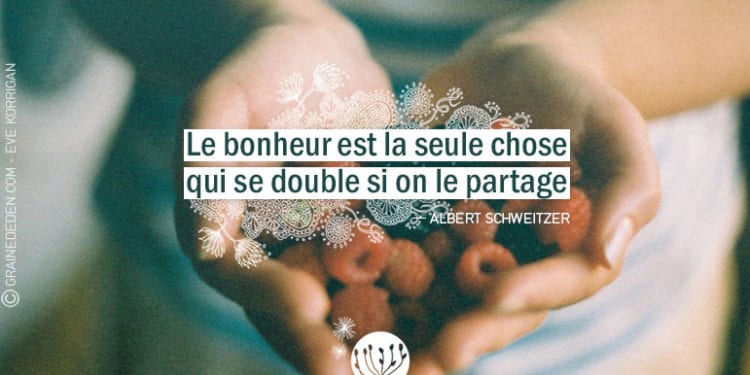 Le Bonheur Est La Seule Chose Qui Se Double Si....