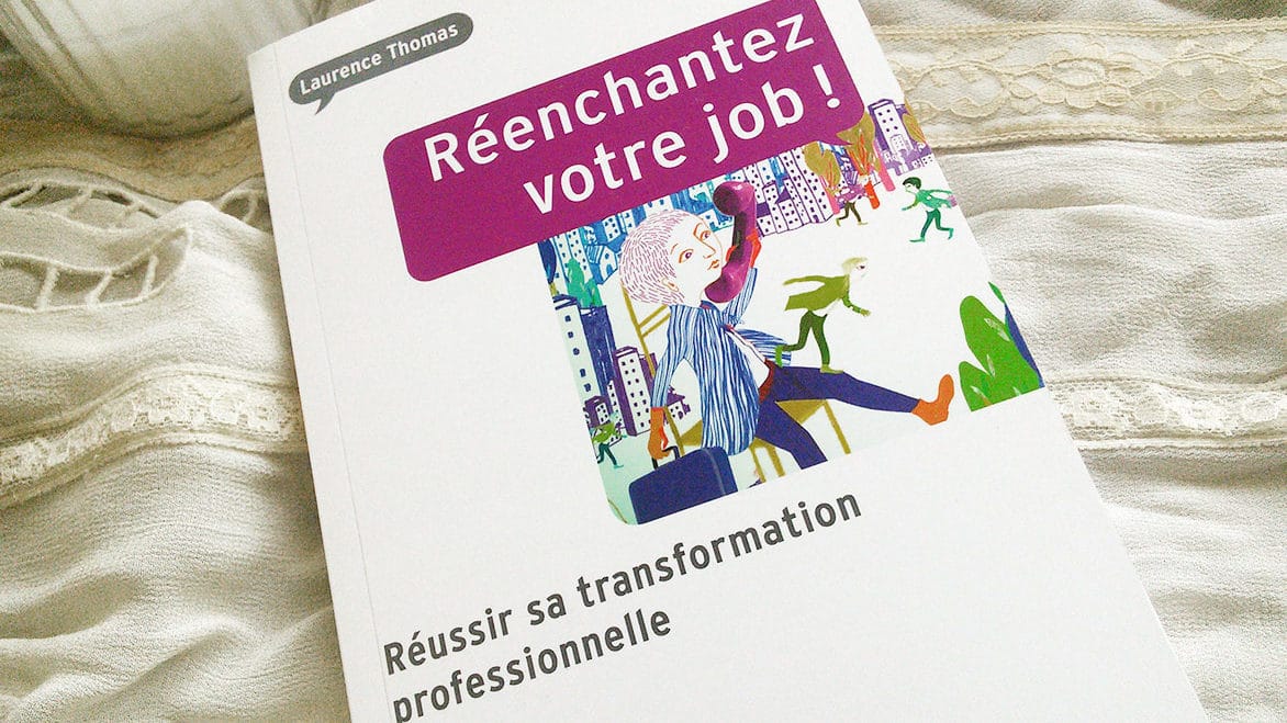 Réenchantez votre job - Présentation de livre