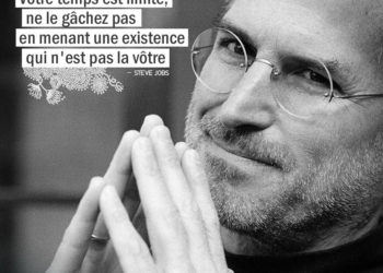 Votre temps est limité, ne le gâchez pas en menant une existence qui n'est pas la vôtre. STEVE JOBS - Graine d'Eden Citation