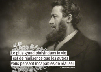 Le plus grand plaisir dans la vie est de réaliser ce que les autres vous pensent incapables de réaliser. WALTER BAGEHOT - Graine d'Eden Citation