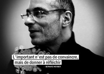 L'important n'est pas de convaincre, mais de donner à réfléchir. BERNARD WERBER - Grainr d'Eden Citation.