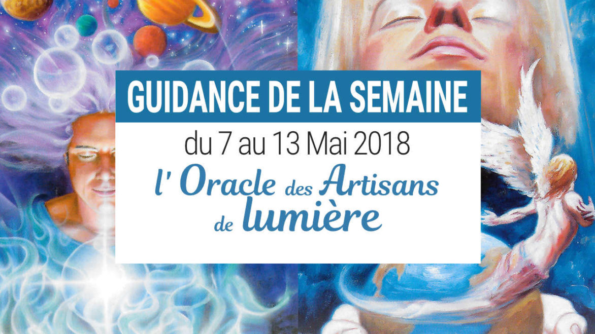 7 au 13 mai 2018 - Votre guidance de la semaine avec l'Oracle des Artisans de Lumière de Alana Fairchild - Graine d'Eden Développement personnel, spiritualité, tarots et oracles divinatoires, Bibliothèques des Oracles, avis, présentation, review tarot oracle , revue tarot oracle